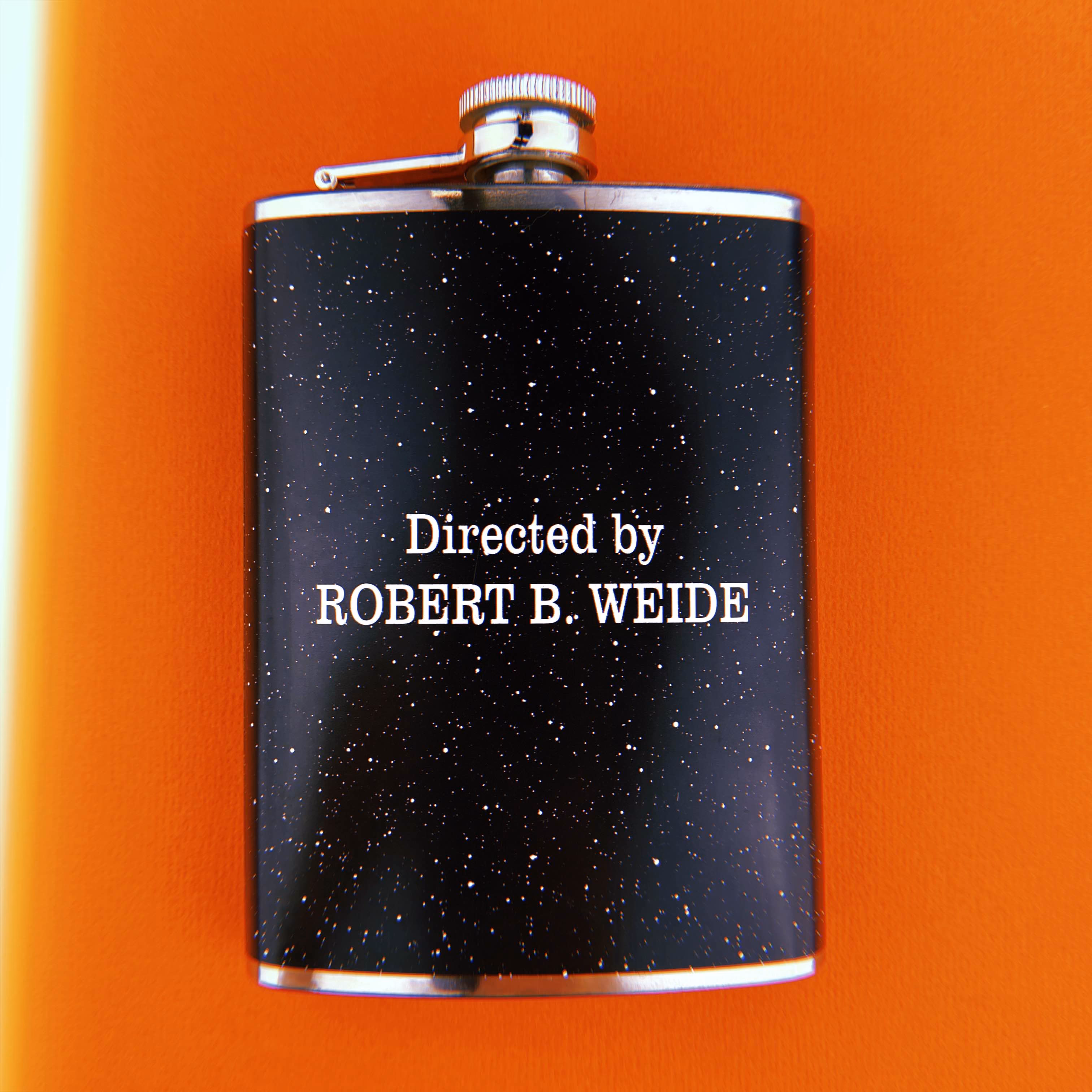 Фляга "Directed by ROBERT B. WEIDE"