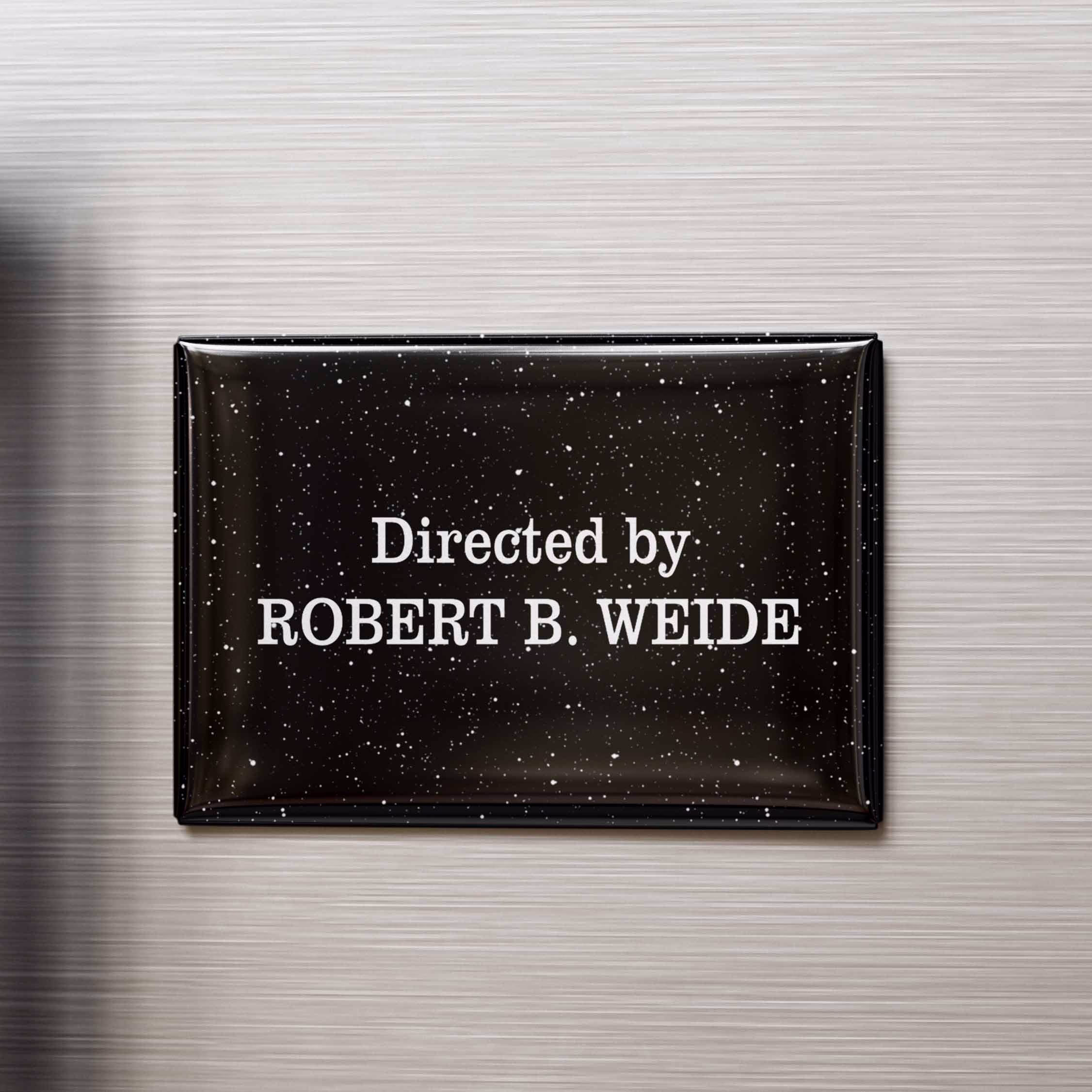 Магнит "Directed by ROBERT B. WEIDE" sale